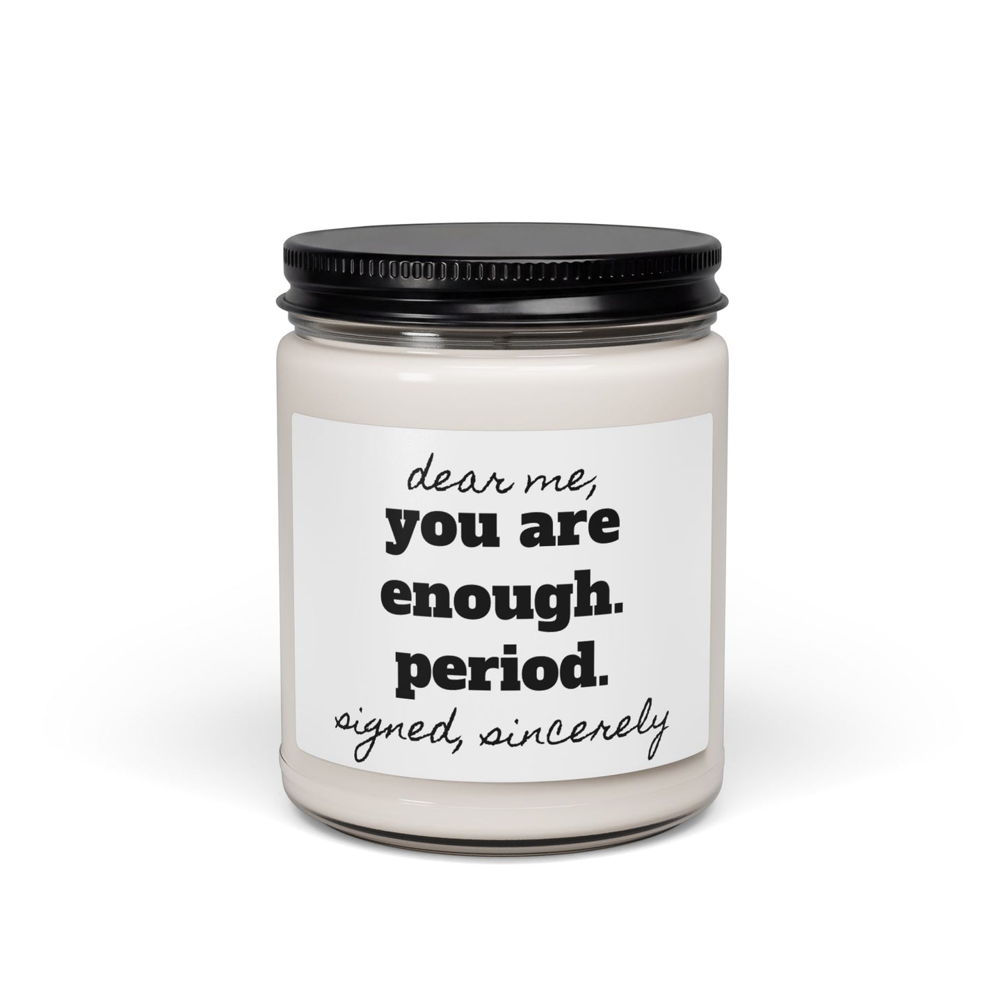 Dearly Sincerely Affirmation Candle, 9oz