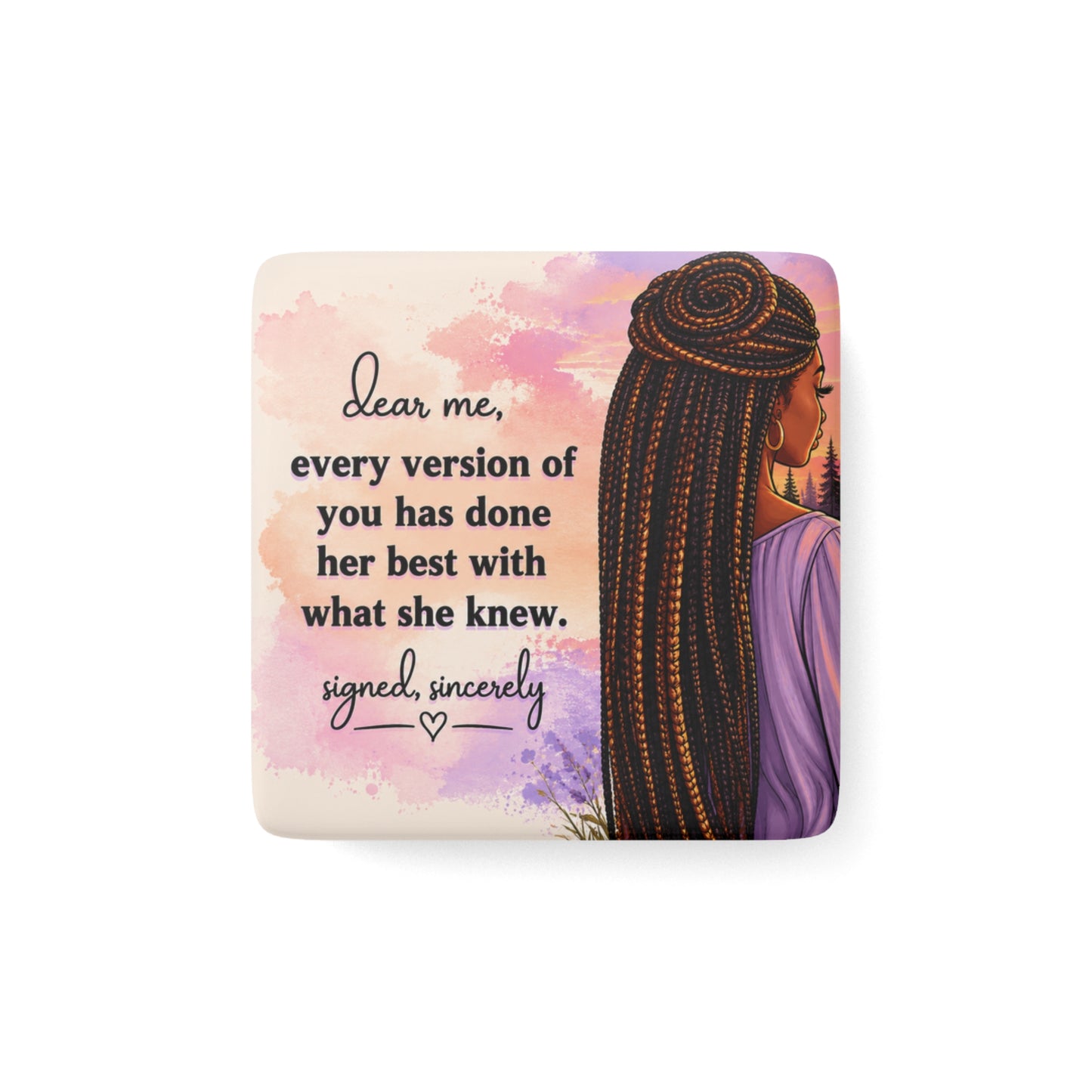 Every Version of You Porcelain Magnet, Square