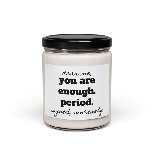 Dearly Sincerely Enough Candle, 9oz